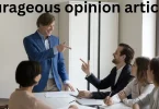 courageous opinion articles