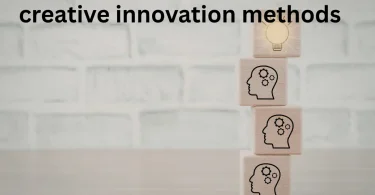 creative innovation methods