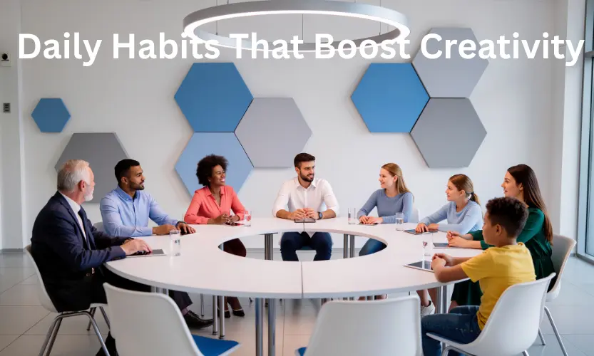 daily habits that boost creativity