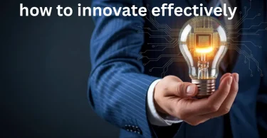 how to innovate effectively