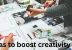 ideas to boost creativity
