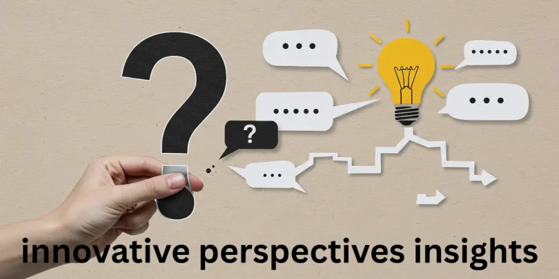 innovative perspectives insights