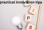 practical innovation tips