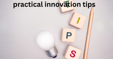 practical innovation tips