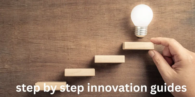step by step innovation guides
