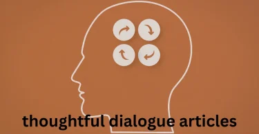 thoughtful dialogue articles