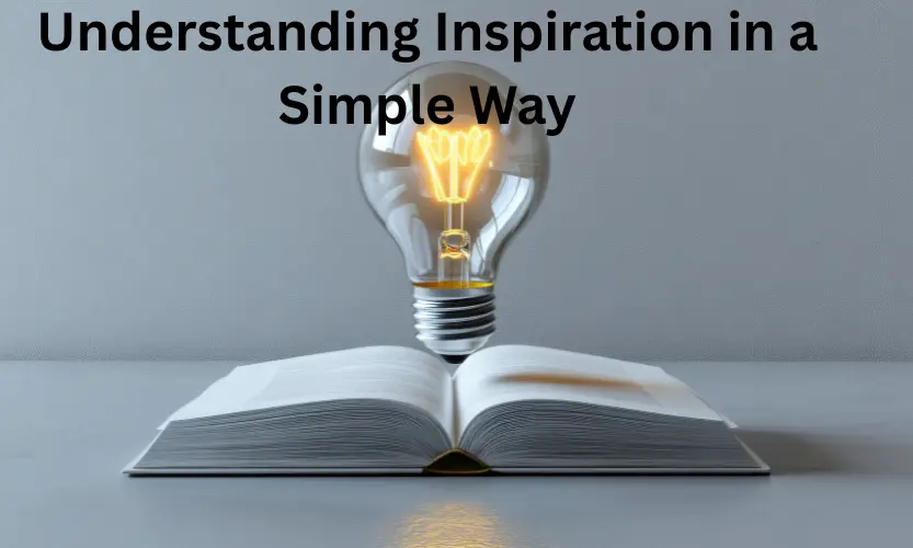 understanding inspiration in a simple way