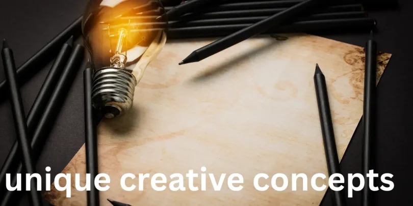 unique creative concepts