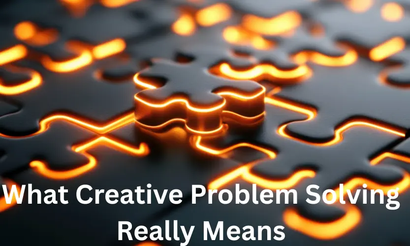 what creative problem solving really means